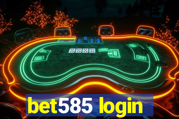 bet585 login